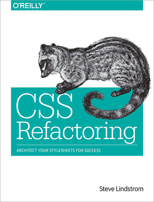 Image of CSS Refactoring: Architect Your Stylesheets for Success